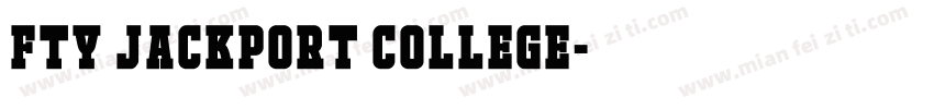 FTY JACKPORT COLLEGE字体转换